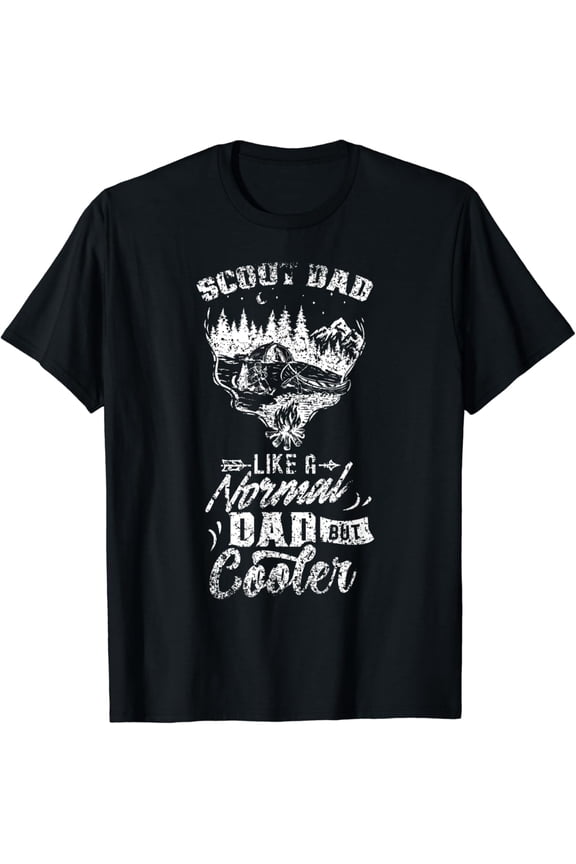 Scout Dad Like A Normal Dad But Cooler Scouting Scouts T-Shirt