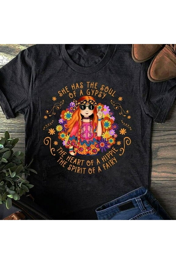 She Has The Soul Of A Gypsy The Heart Of A Hippie T-Shirt - Hippie Shirt, Hip... Gift For Him/Her Gift For Him/Her