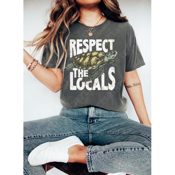 Simple Fit Shirts, Respect The Locals Shirt, Sea Turtle Gifts, Save The Ocean Shirt, Nature Lover Gift, Summer Clothing, Beach Life Tee All Size S-5Xl