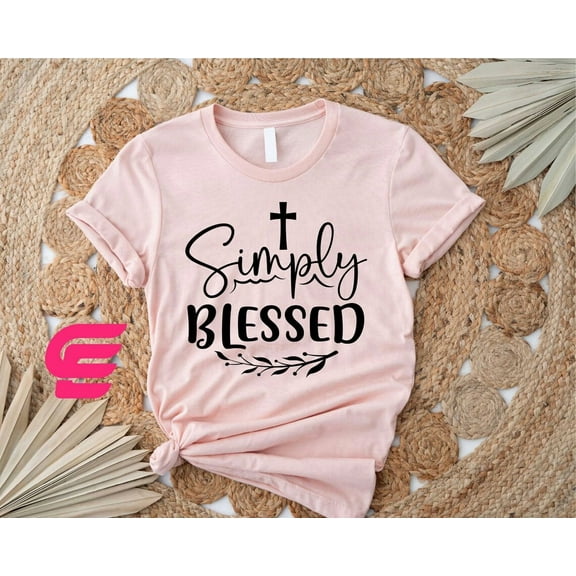 Simple Fit Simply Blessed Shirt, Jesus Shirt, Faith Shirt, Christian Shirt, Christian Gift, Inspirational Shirt, Blessed Shirt, Bible Verse Shirt, Croos Shirt All Size S-5Xl