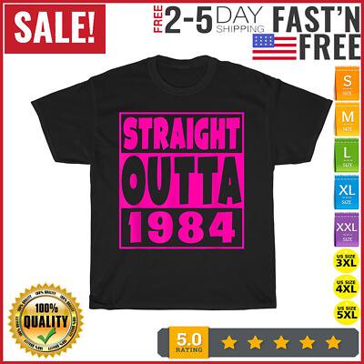 Simple Fit Straight Outta 1984 Vintage T Shirt Men Fashion 2023 Women T Shirt Short Sleeve All Size S-5XL