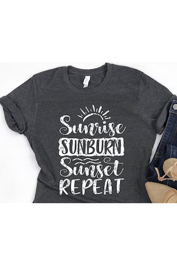 Sunrise Sunburn Sunset Repeat Shirt, Summer Shirts For Women, Beach Shirt, Summer Shirt, Beach Shirts For Women, Vacay Mode, Vacation Shirt