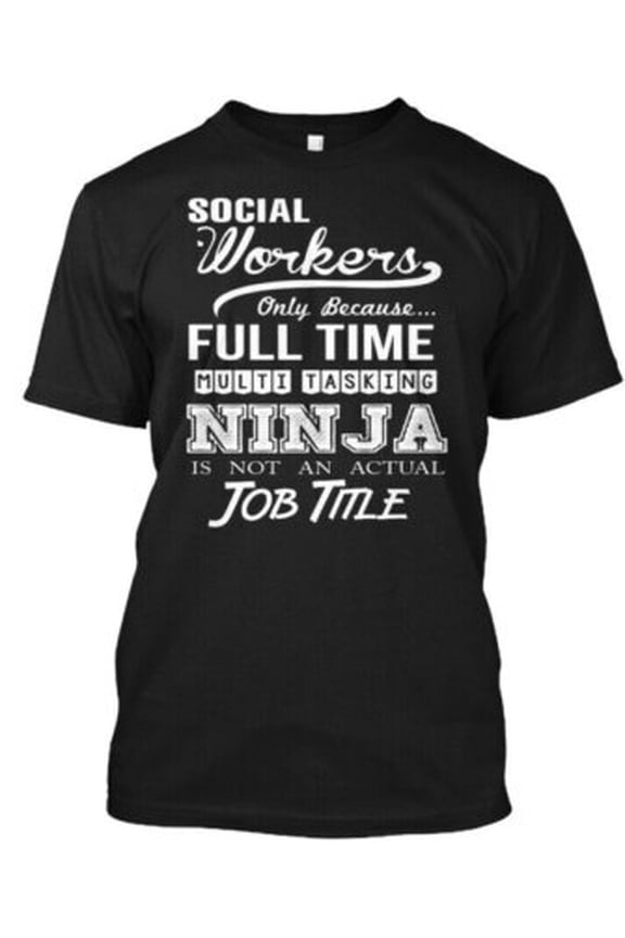 Supersoft Social Workers T-Shirt Made in the USA All Size S-5XL