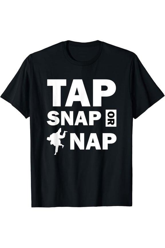 Simple Fit Tap Snap Or Nap Jiu Jitsu Brazilian BJJ T-Shirt All Size S-5XL