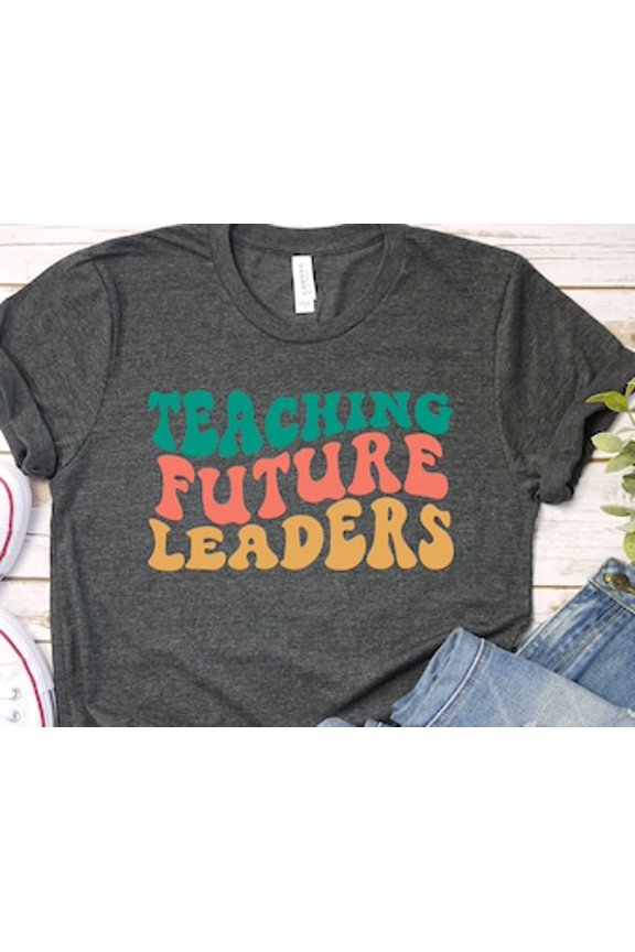 Teaching Future Leaders Shirt, Teacher Team Shirts, Teachers Outfit, Teacher Gifts, Teacher Motivational T-shirt, Teachers T-shirts All Size S-5XL