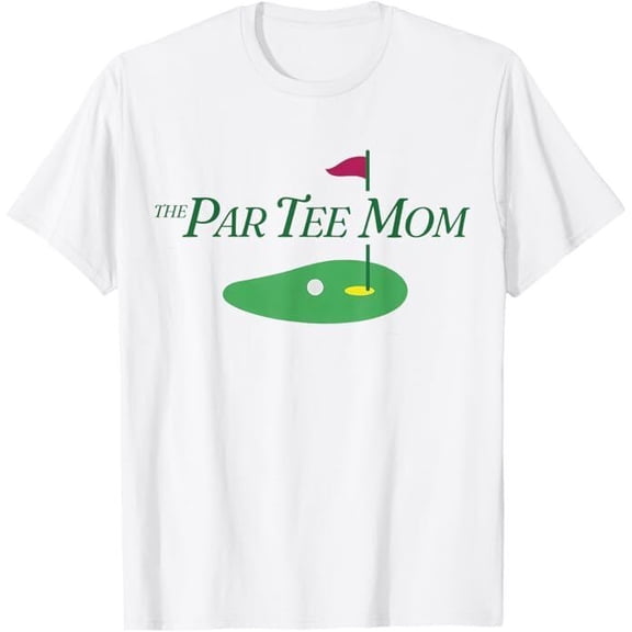 Simple Fit The Par Tee Mom Golf Masters Mom Golf Lover Women Men T-Shirt All Size S-5XL