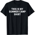thumbnail image 1 of Simple Fit This Is My Summer Camp Shirt Camp Director Staff Counselor T-Shirt, 1 of 5