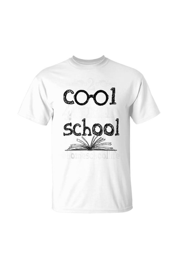 Too Cool For Public School Back To Homeschool Homeschooled Unisex T Shirt Gift For Him/Her