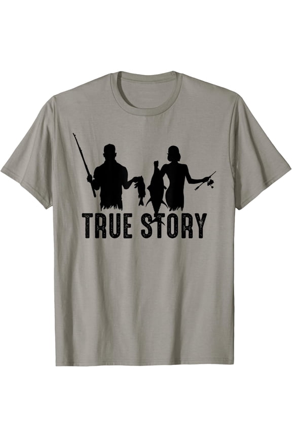 True Story Fishing Small Fish Big Fish Men Women Couple T-Shirt