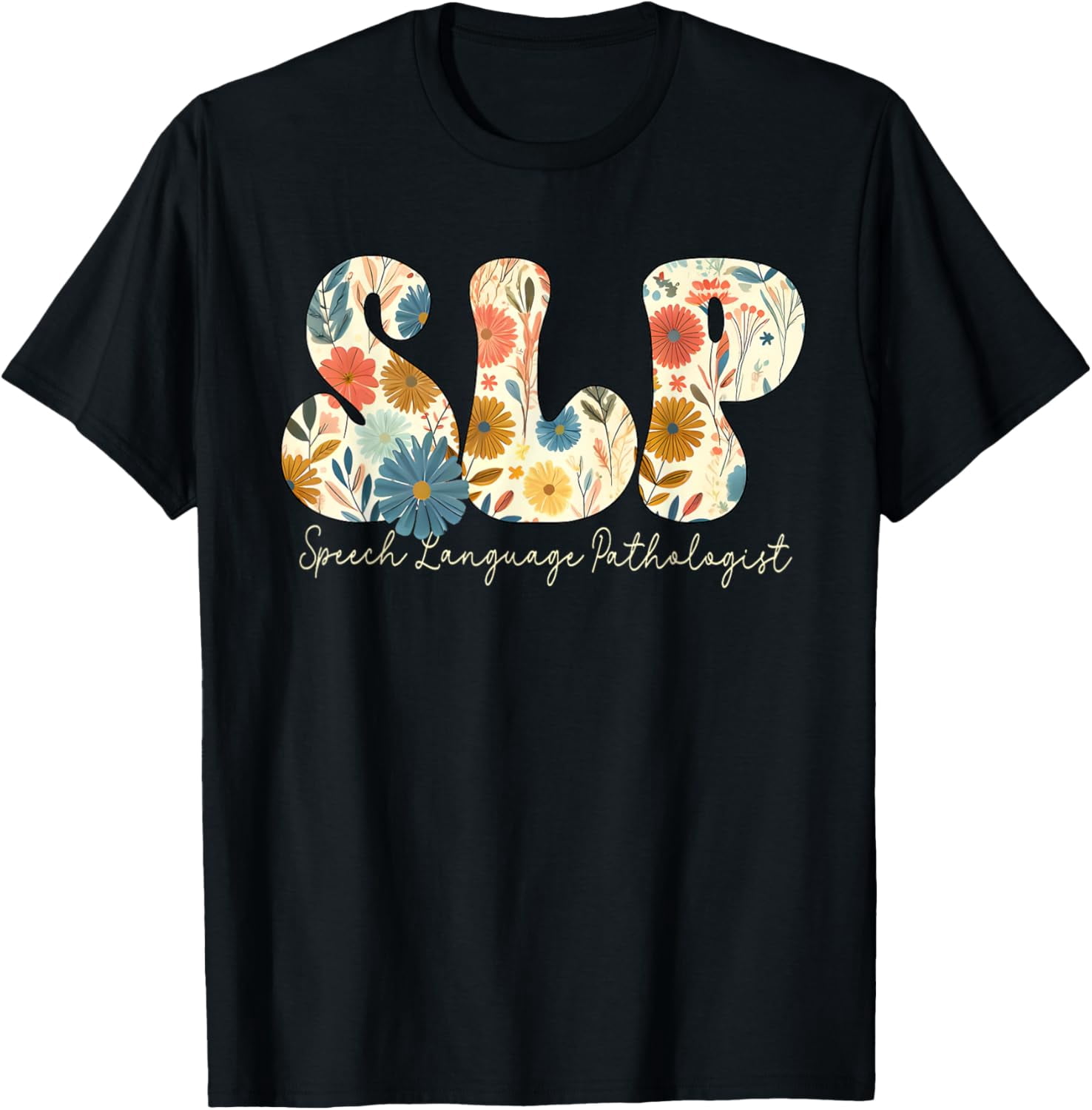 Simple Fit Vintage Floral Slp Speech Therapy Retro Slp Ot Pt Team T ...