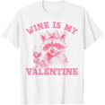 thumbnail image 1 of Simple Fit Wine Is My Valentine Art T-Shirt All Size S-5XL, 1 of 4