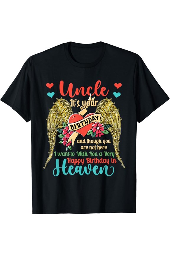 Wish A Very Happy Birthday Uncle In Heaven Memorial Family T-Shirt All Size S-5XL