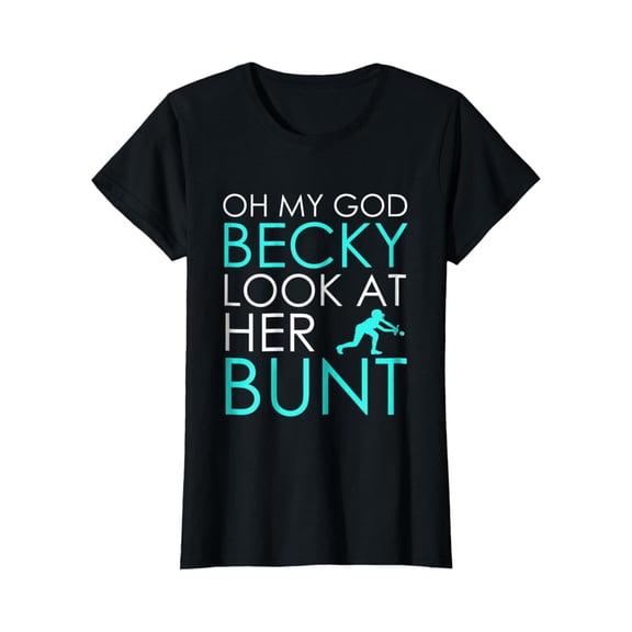 Simple Fit Womens Oh My God Becky Look At Her Bunt - Softball T Shirt All Size S-5Xl