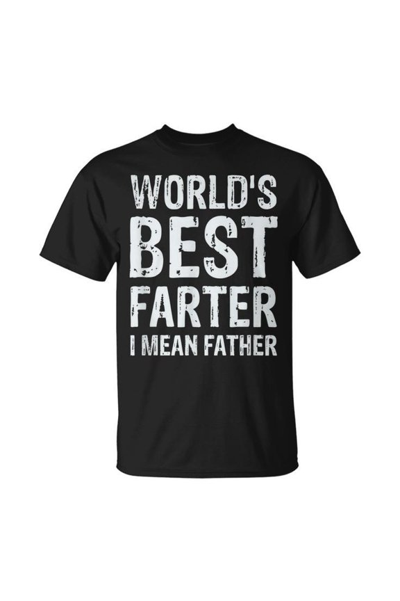 Worlds Best Farter I Mean Father Graphic Unisex T Shirt Gift For Him/Her