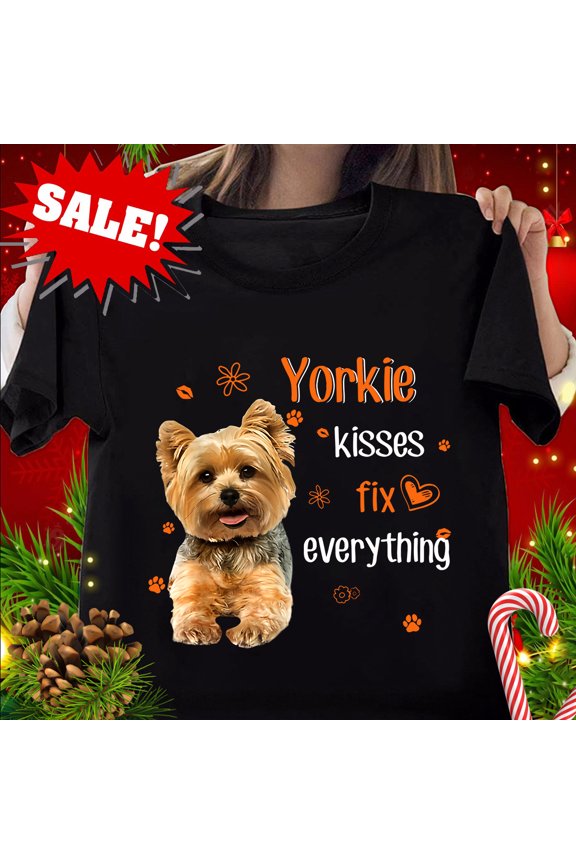Yorkie Kisses Fix Everything T-Shirt Yorkie Dog Mom Dog Dad Tee Gift Gift For Him/Her Gift For Him/Her