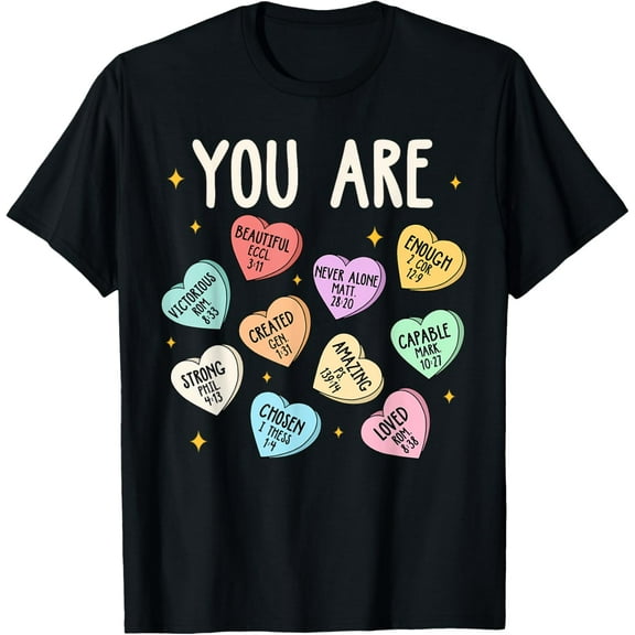 Simple Fit You Are Christian Religious Bible Verse Conversation Heart T-Shirt