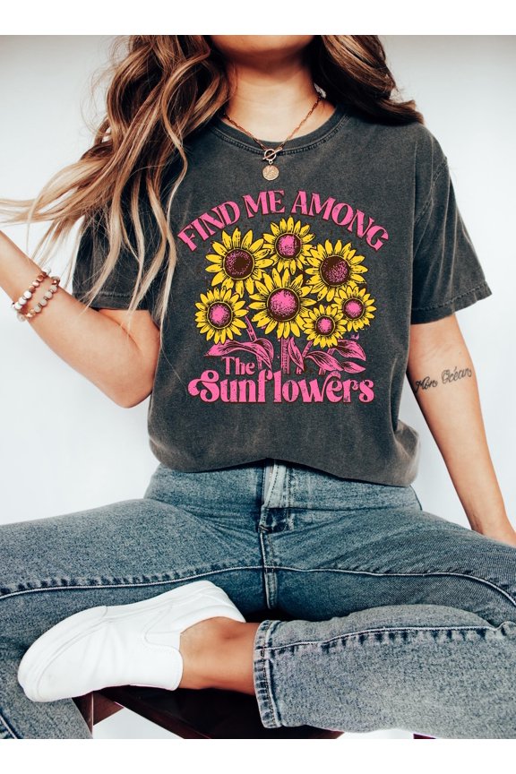 Find Me Among The Sunflowers Shirt, Doodle Letters, Flower, Summer, Spring Shirt, Preppy, Boho Floral, Wildflowers Shirt