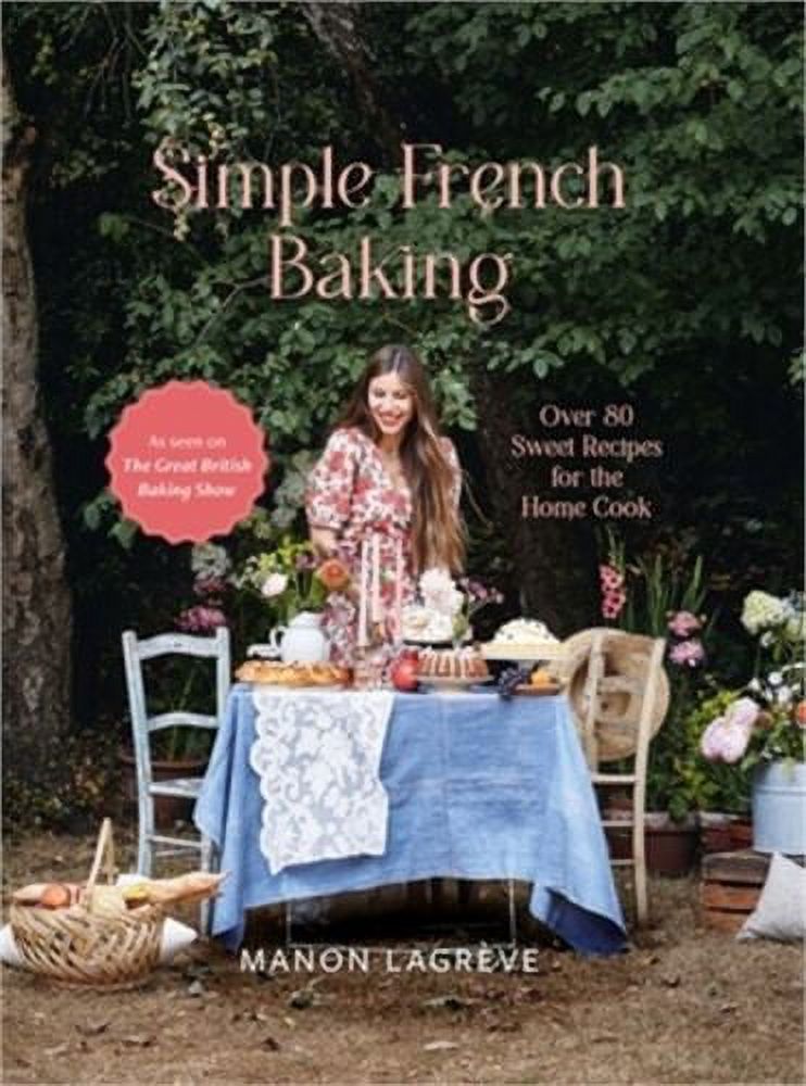 Simple French Baking A Simple French Baking Love Story (Hardback or