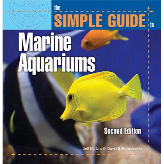 Pre-Owned The Simple Guide to Marine Aquariums (Paperback) 0793806720 9780793806720