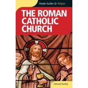 Simple Guides Roman Catholic Church - Simple Guides Paperback