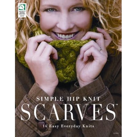 Pre-Owned Simple Hip Knit Scarves: 14 Easy Everyday Knits (Paperback) 1592173284 9781592173280