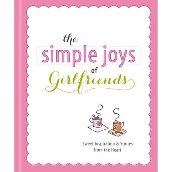 Pre-Owned The Simple Joys of Girlfriends (Hardcover) 160936810X 9781609368104