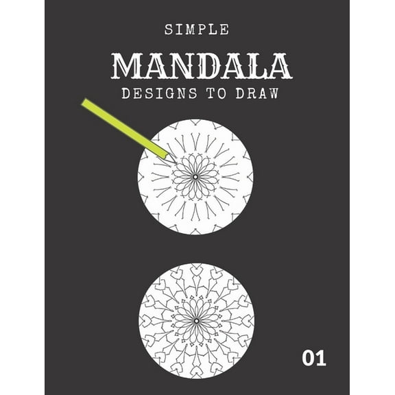 Simple MANDALA designs to draw: How to draw mandala book (Paperback)