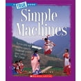 thumbnail image 1 of Pre-Owned Simple Machines (True Books) (Paperback) 0531265862 9780531265864, 1 of 1