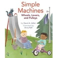 thumbnail image 1 of Pre-Owned Simple Machines: Wheels, Levers, and Pulleys (Hardcover) 0823433099 9780823433094, 1 of 1
