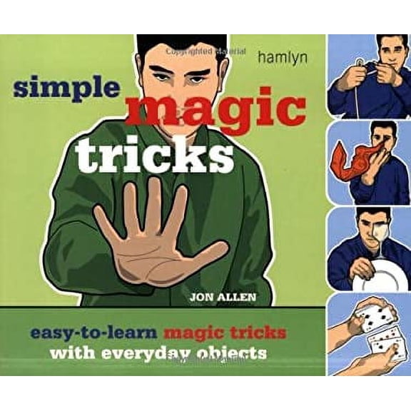Pre-Owned Simple Magic Tricks: Easy-to-Learn Magic Tricks with Everyday Objects (Paperback) 0600610187 9780600610182