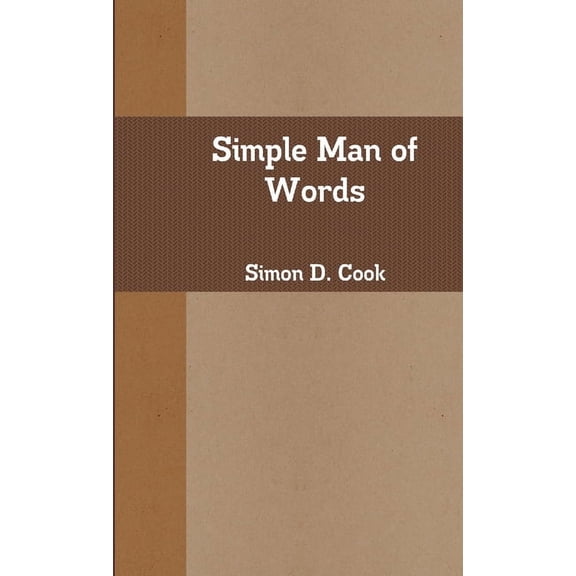 Simple Man of Words (Paperback)