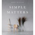 thumbnail image 1 of Pre-Owned Simple Matters: A Scandinavian's Approach to Work, Home, and Style (Hardcover) 142364963X 9781423649632, 1 of 1