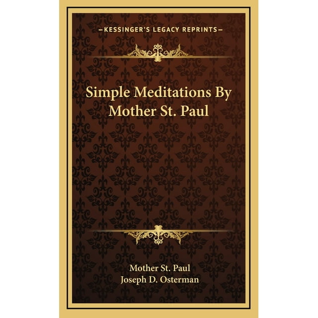 Simple Meditations By Mother St. Paul, (Hardcover)