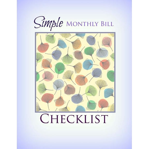 Extra Large Budget Checklist Journals-Beautiful Covers-Check Out All of Our Books: ): Simple Monthly Bill Checklist (Paperback)