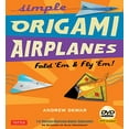 thumbnail image 1 of Pre-Owned Simple Origami Airplanes Kit: Fold 'Em & Fly 'Em!: Kit with Origami Book Book, 14 Projects, 64 Origami Papers and Instructional DVD: Great for Kids and Adults (Paperback) 0804841314, 1 of 1