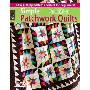 Simple Patchwork Quilts--Best of Quiltmaker: Easy Piecing Patterns Perfect for Beginners!, (Paperback)
