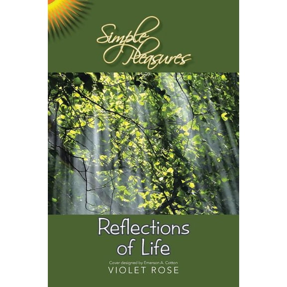 Simple Pleasures / Reflections of Life: Simple Pleasures, (Paperback)