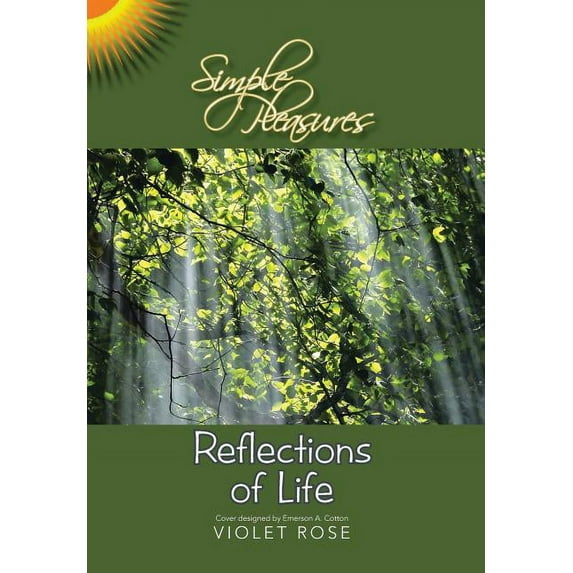 Simple Pleasures / Reflections of Life: Simple Pleasures (Hardcover)