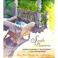 thumbnail image 1 of Simple Pleasures: Soothing Suggestions and Small Comforts for Living Well Year Round (Hardcover) by Robert Taylor, 1 of 1
