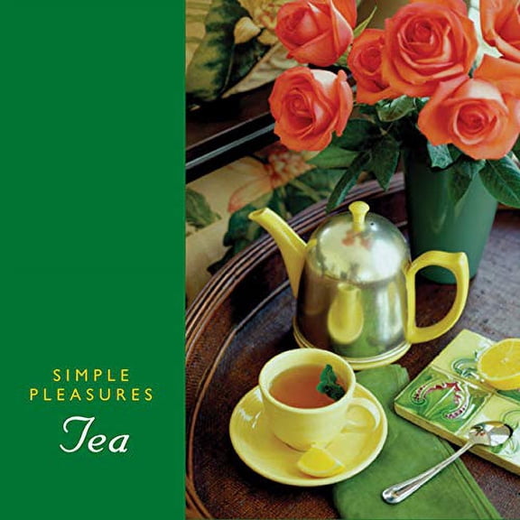 Pre-Owned Simple Pleasures Tea (Hardcover) 1573242179 9781573242172