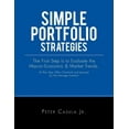 thumbnail image 1 of Simple Portfolio Strategies: The First Step Is to Evaluate the Macro-Economic & Market Trends. (A Key Step Often Overlook and Ignored by the Average I, 1 of 1