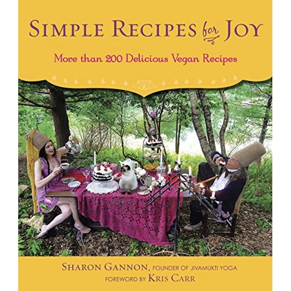 Pre-Owned Simple Recipes for Joy: More Than 200 Delicious Vegan Recipes (Hardcover) 1583335595 9781583335598