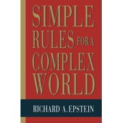 Pre-Owned Simple Rules for a Complex World (Paperback) 0674808215 9780674808218