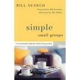 thumbnail image 1 of Simple Small Groups: A User-Friendly Guide for Small Group Leaders, (Paperback), 1 of 2