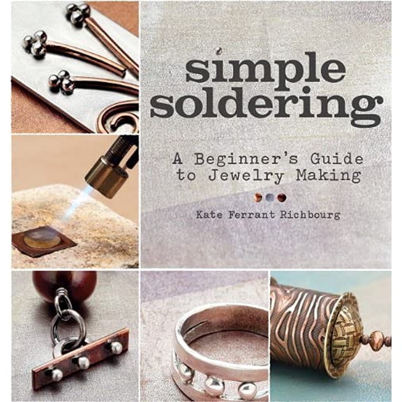 Pre-Owned Simple Soldering: A Beginner’s Guide to Jewelry Making Paperback
