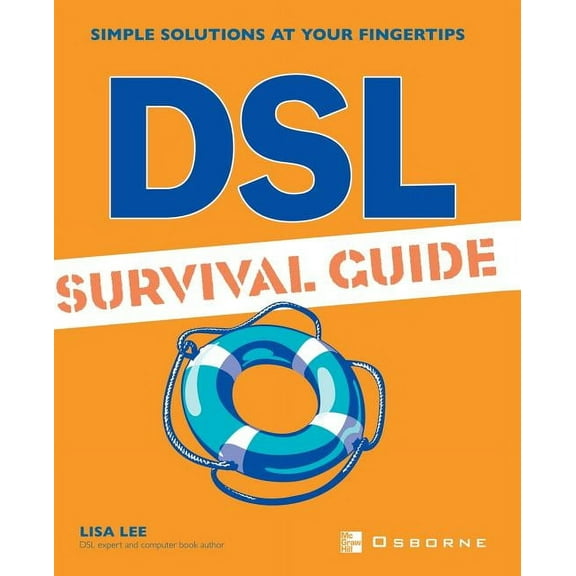 Simple Solutions at Your Fingertips DSL Survival Guide, (Paperback)