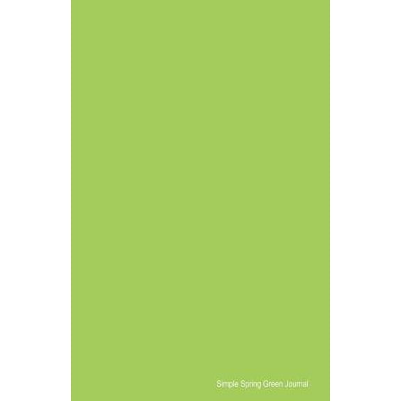 Pre-Owned Simple Spring Green Journal: Soft Cover Lined 100 Page Writing Notebook Diary (Simple Coloured Journals) (Paperback) 1537499785 9781537499789