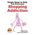thumbnail image 1 of Simple Steps to Help You Overcome Shopping Addiction (Paperback), 1 of 2
