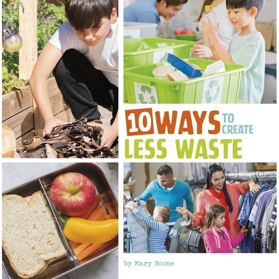 Simple Steps to Help the Planet 10 Ways to Create Less Waste, (Hardcover)