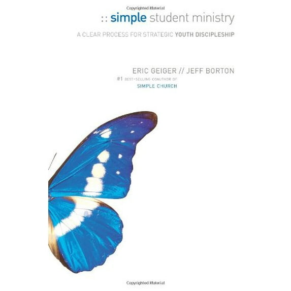 Pre-Owned Simple Student Ministry: A Clear Process for Strategic Youth Discipleship (Paperback) 0805447946 9780805447941